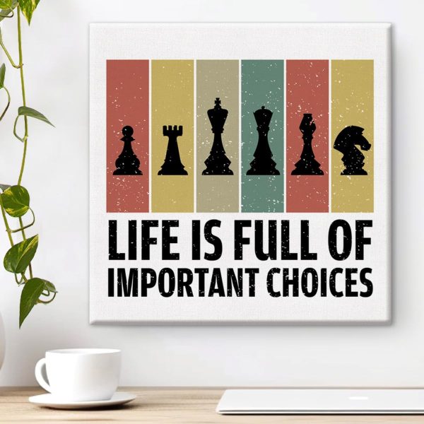 Life Is Full of Important Choices Chess Canvas Wall Art Print Chess Poster Painting Framed Artwork 8 x 8 Inch Home Office Wall Decoration Gift for Chess Lover