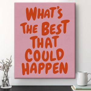 Inspirational Quotes Wall Decor, Encouragement Gifts for Friends, What's The Best That Could Happen Poster for Room Bedroom Office Wall Decor 8x10 Inch