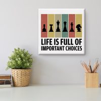 Life Is Full of Important Choices Chess Canvas Wall Art Print Chess Poster Painting Framed Artwork 8 x 8 Inch Home Office Wall Decoration Gift for Chess Lover - Image 4