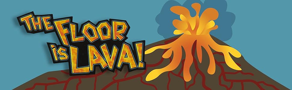 The Floor is Lava!