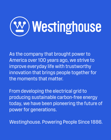 Westinghouse mission statement: Powering People Since 1886.