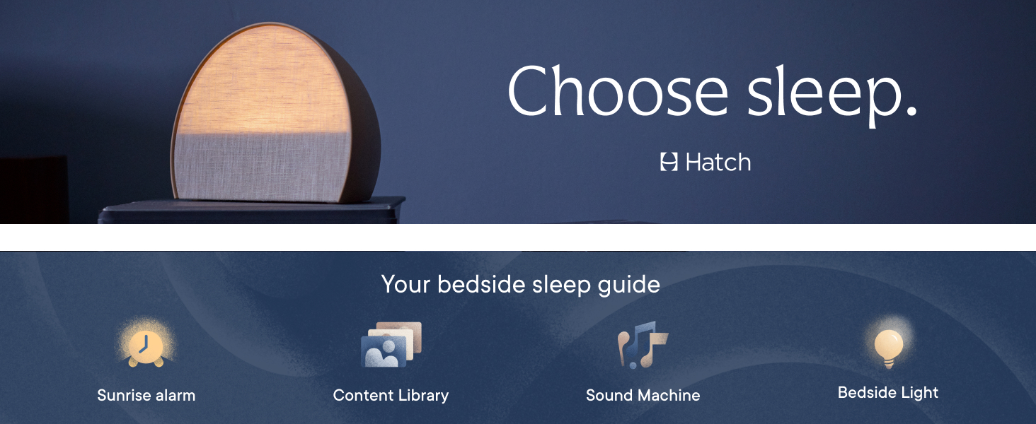 Hatch, Restore 2, choose sleep, bedside sleep guide, sound machine, sunrise alarm clock, light