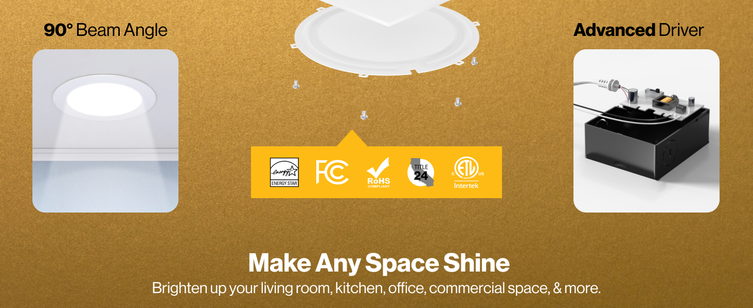 90 degree beam angle, advanced driver make any space shine brighten up your household & office space