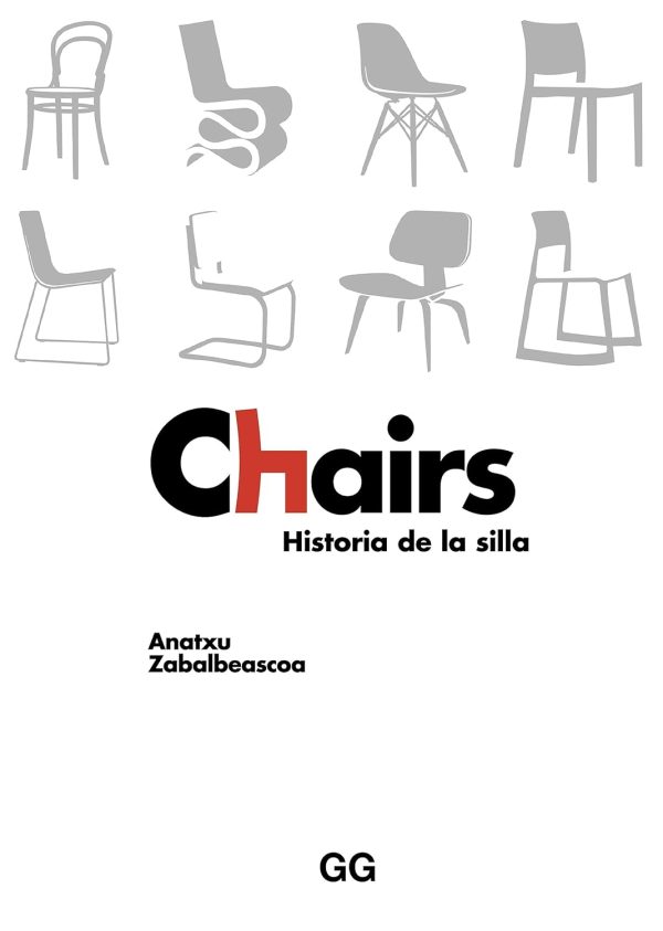 Chairs: Historia de la silla (Spanish Edition)