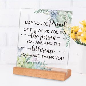 Thank You Gift for Coworker, May You Be Proud of the Work Do Farewell Resigning Employee Appreciation Gift for Colleague Anniversary Acrylic Sign(Bright Style)