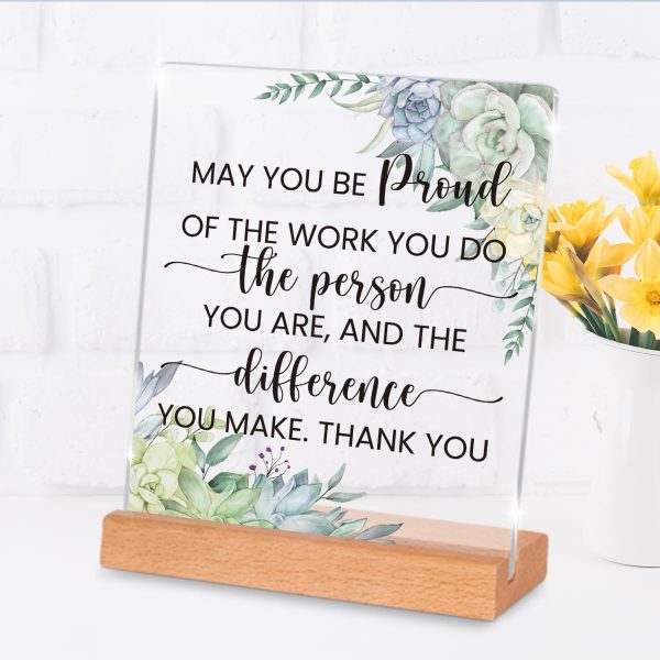 Thank You Gift for Coworker, May You Be Proud of the Work Do Farewell Resigning Employee Appreciation Gift for Colleague Anniversary Acrylic Sign(Bright Style)