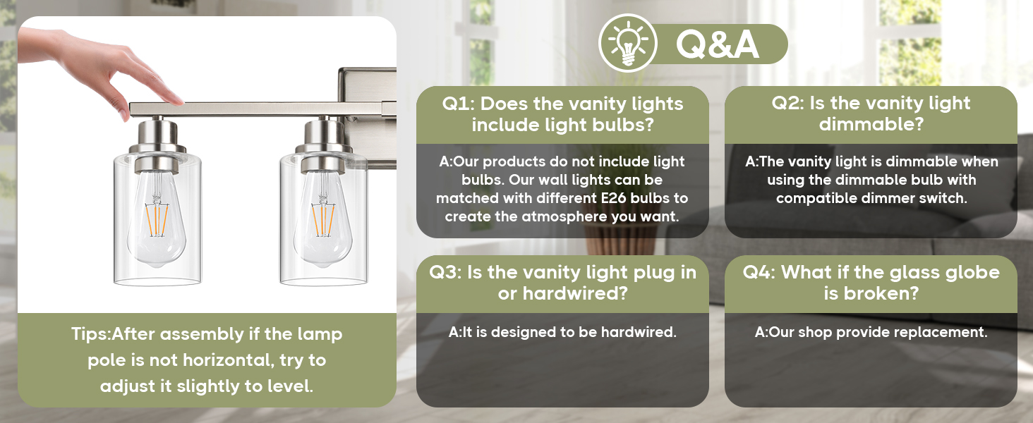 The vanity lights comes with all the installation hardwired