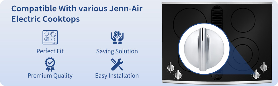 Compatible With various Jenn-Air Electric Cooktops