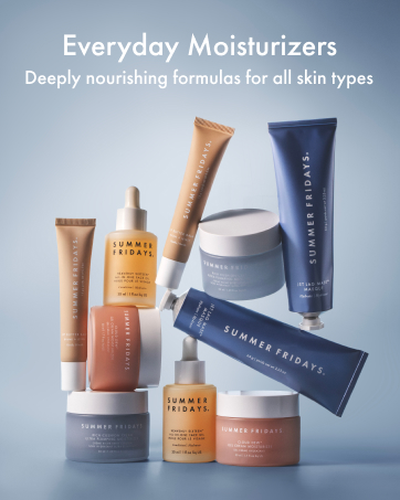 Summer Fridays Everyday Moisturizers. Deeply nourishing formulas for all skin types