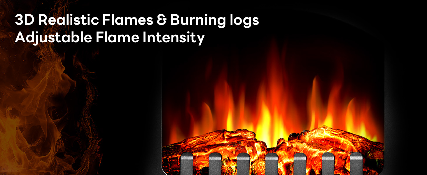 3D Realistic Flames & Burning logs Adjustable Flame Intensity