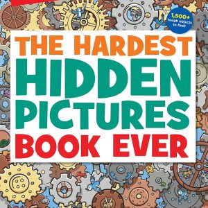 The Hardest Hidden Pictures Book Ever: Ultra-Challenging Brain Games for Kids Ages 8-12, Advanced Seek and Find Puzzles Book with Over 1,500 Hidden Objects to Find (Highlights Hidden Pictures)
