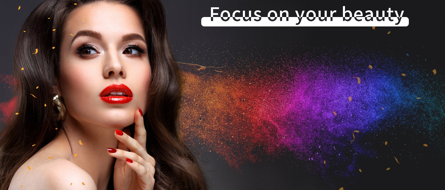 Focus on your beauty