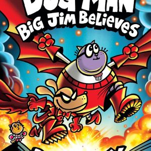 Dog Man: Big Jim Believes: A Graphic Novel (Dog Man #14): From the Creator of Captain Underpants (14)
